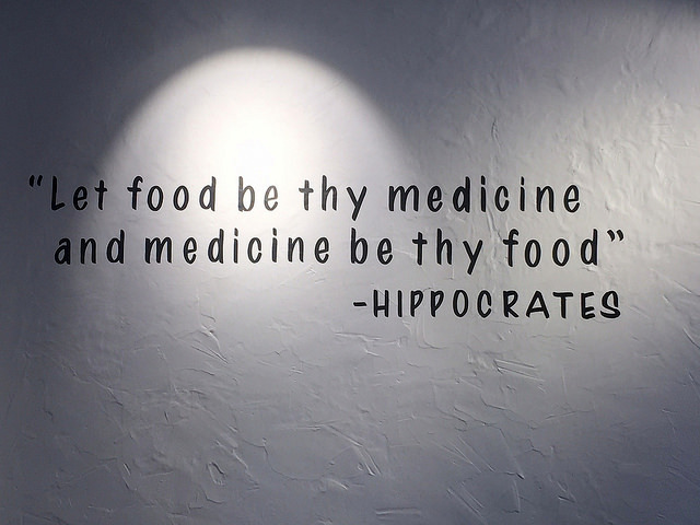 Let food by thy medicine quote (Hippocrates)