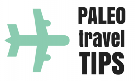 5 Paleo Travel Tips: How to eat healthy, real food while traveling